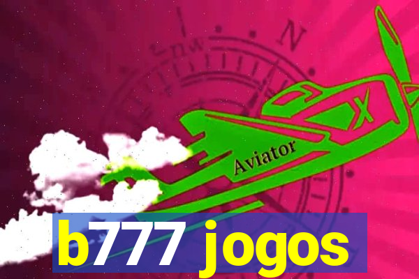 b777 jogos